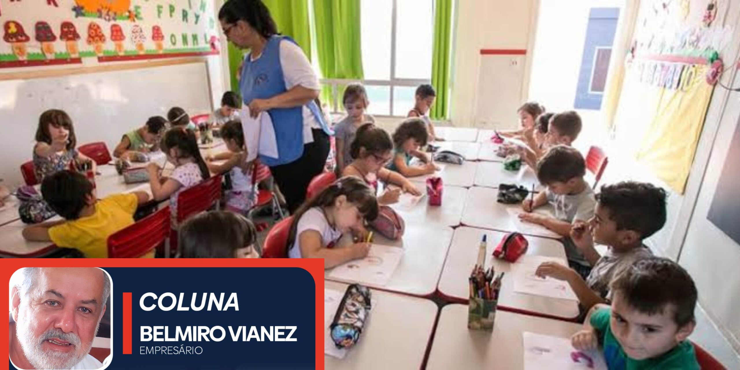 🔶 COLUNA 04 DE BELMIRO VIANEZ | Escola é o lugar sagrado da transformação, não da assombração